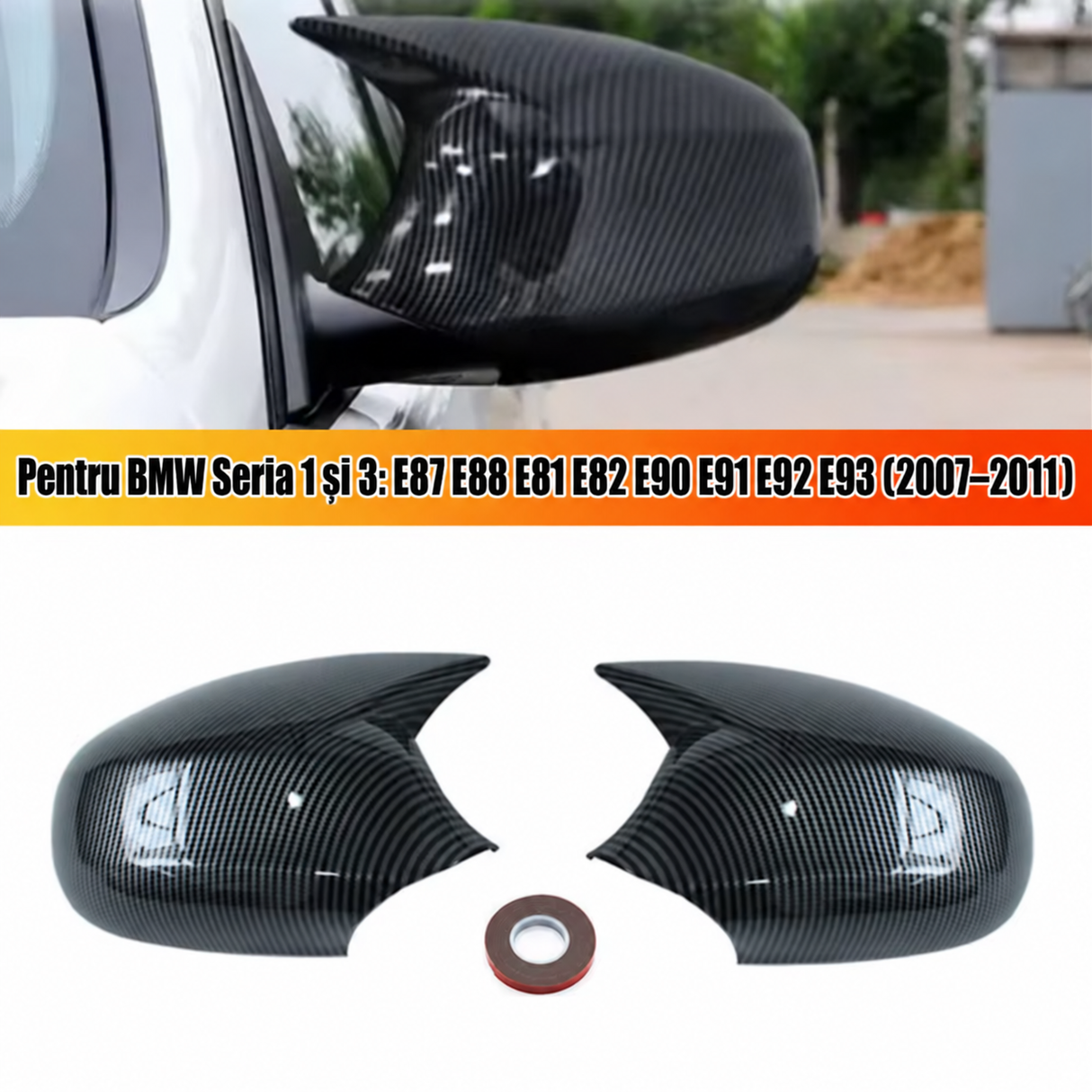 Ornamente capace oglinzi BMW Seria 1 si 3 2007 2011 cod 1555000507
